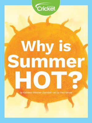cover image of Why Is Summer Hot?